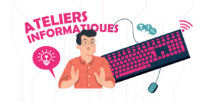 Ateliers infos